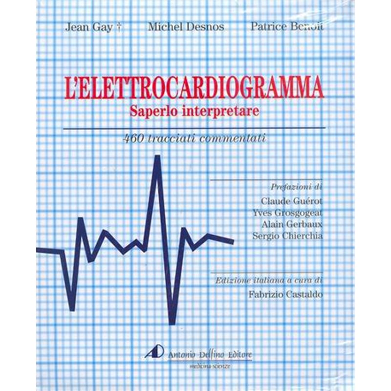 L'ELETTROCARDIOGRAMMA Saperlo interpretare